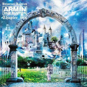 Музыкальный альбом Universal Religion Chapter 6Recorded live at Privilege, Ibiza; Mixed By Armin van Buuren - Armin van Buuren