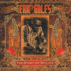 Музыкальный альбом The Story of My Life - Eric Gales
