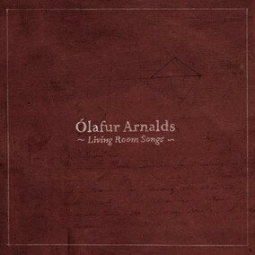 Музыкальный альбом Living Room Songs - Ólafur Arnalds