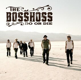Музыкальный альбом Do Or Die - The BossHoss