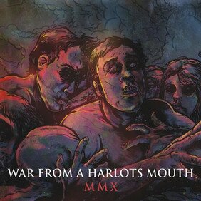 Музыкальный альбом MMX - War From A Harlots Mouth
