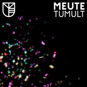 Музыкальный альбом Tumult - MEUTE