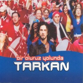 Музыкальный альбом Bir Oluruz Yolunda - Tarkan