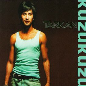 Музыкальный альбом Kuzu Kuzu - Tarkan