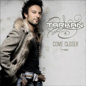 Музыкальный альбом Come Closer - Tarkan