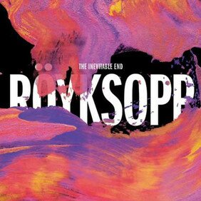 Музыкальный альбом The Inevitable End - Röyksopp