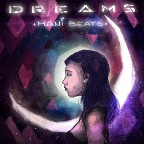 Музыкальный альбом Dreams - Mani Beats