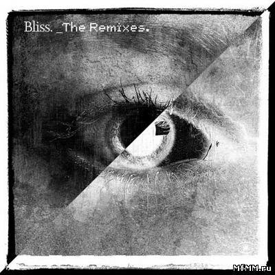 Bliss - The Remixes (2010)