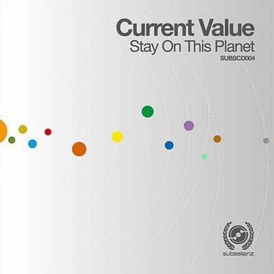 Current Value - Stay On This Planet (2013)