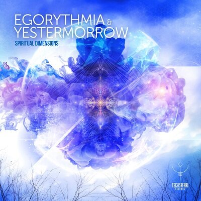 Egorythmia & Yestermorrow - Spiritual Dimensions (2016)