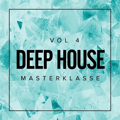 Deep House Masterklasse Vol.4 (2017)